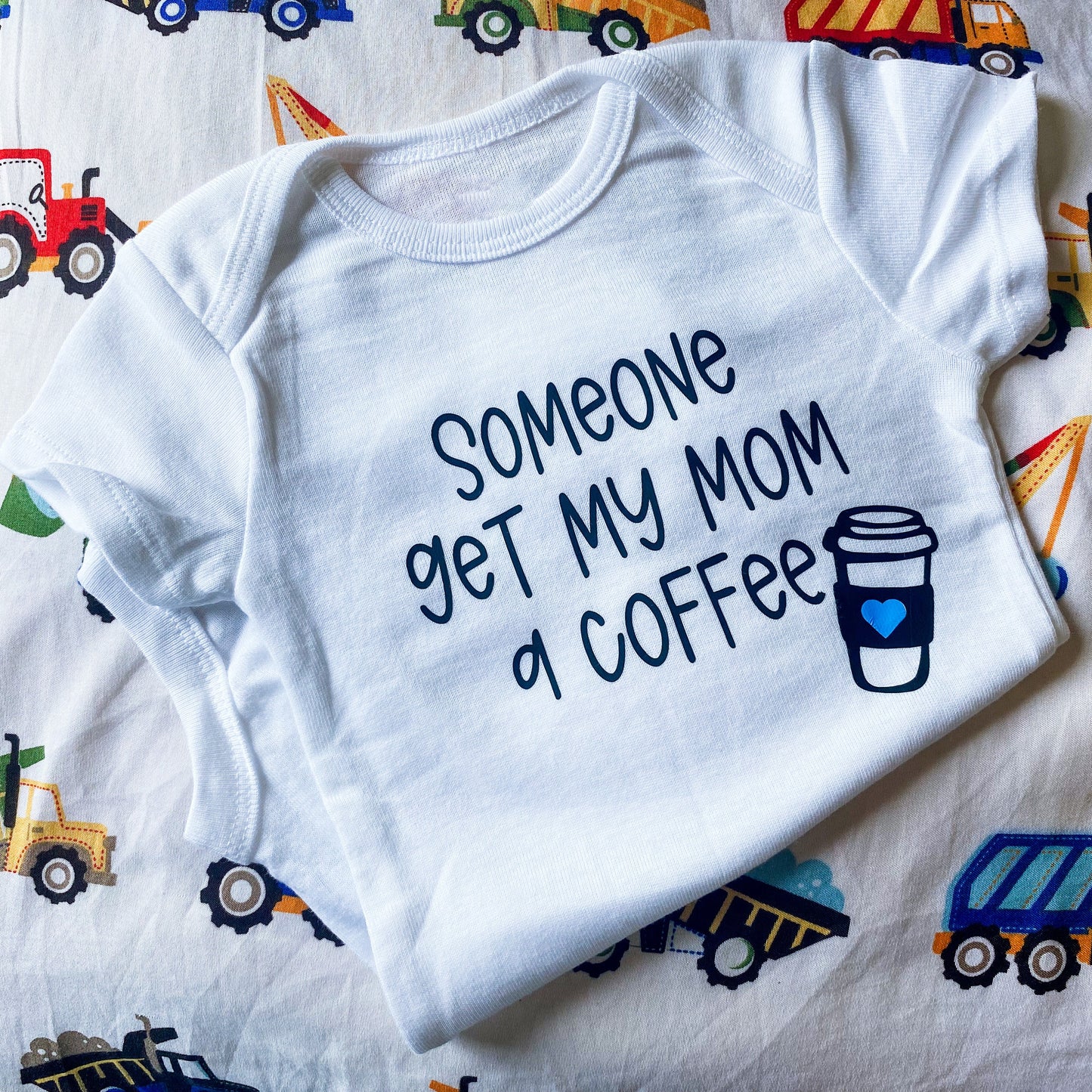Someone Get My Mom a Coffee™ Baby Onesie