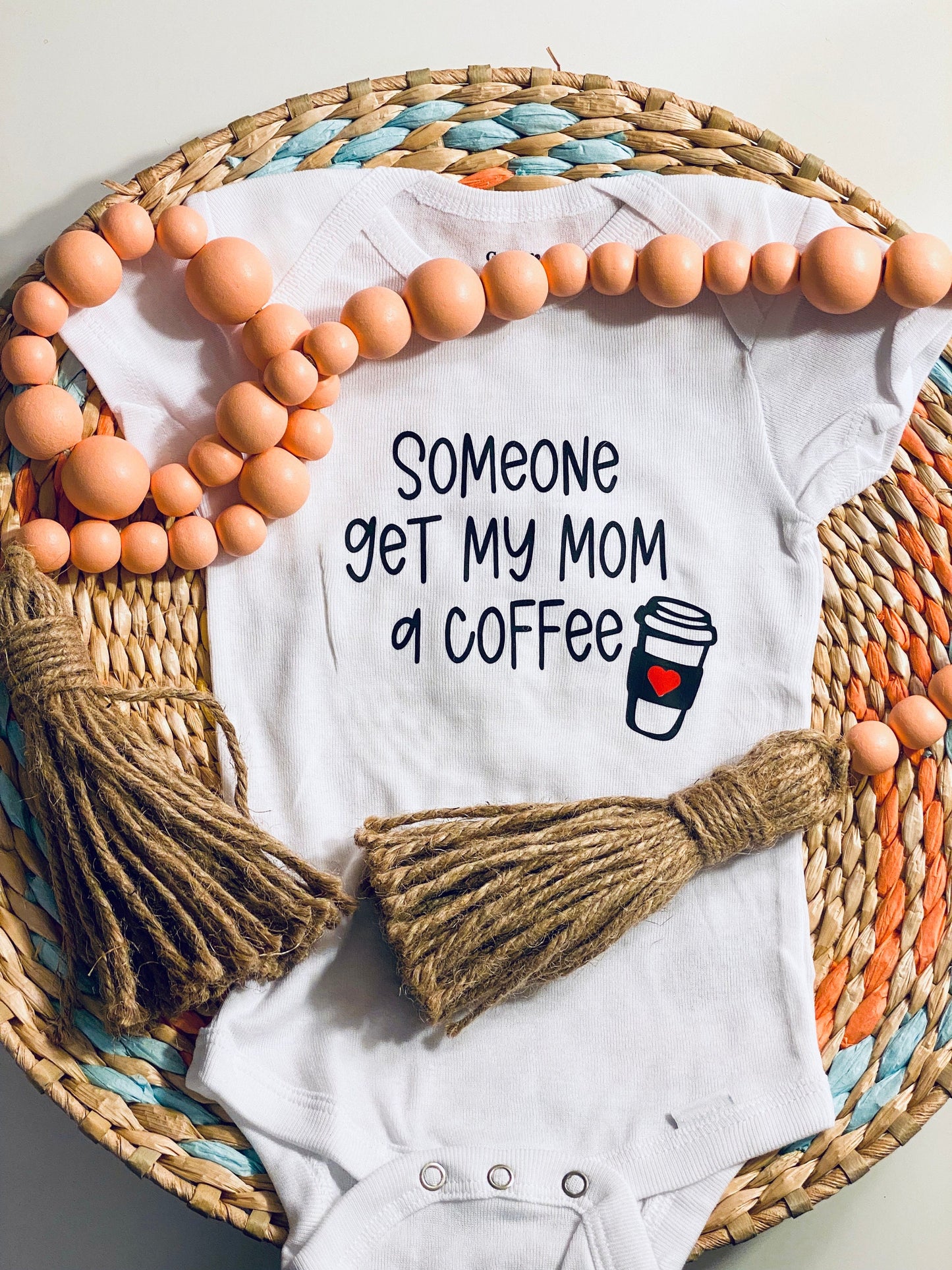 Someone Get My Mom a Coffee™ Baby Onesie
